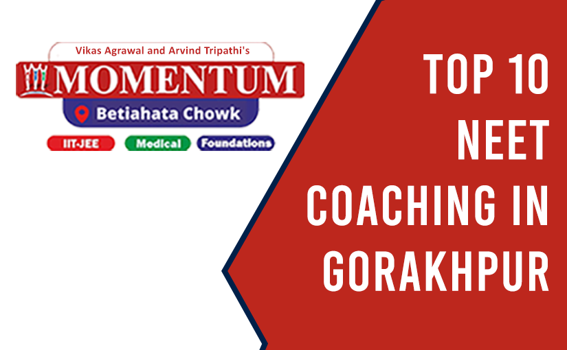 Top 10 NEET Coaching in Gorakhpur