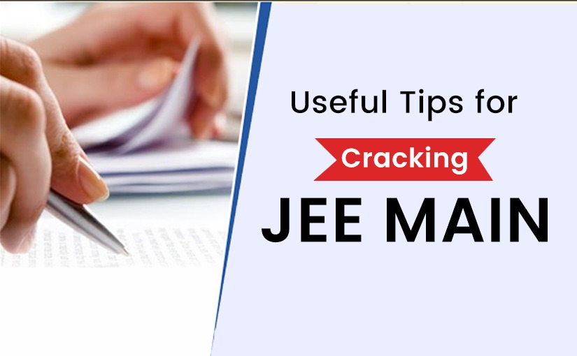 Useful Tips for Cracking JEE Main