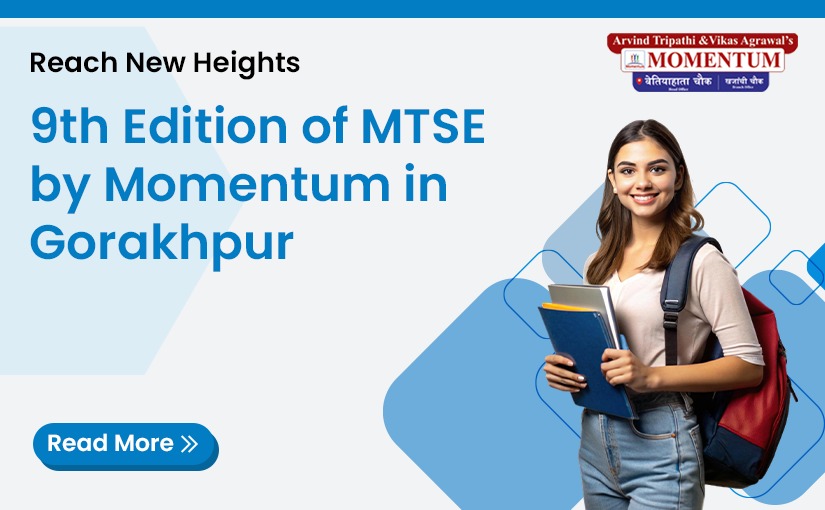 Reach New Heights 9th Edition of MTSE by Momentum in Gorakhpur