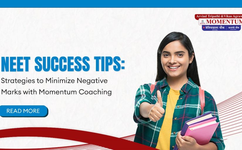 NEET Success Tips Strategies to Minimize Negative Marks with Momentum Coaching