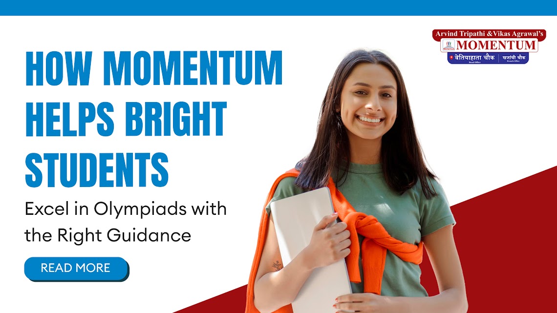 How Momentum Helps Bright Students Excel in Olympiads with the Right ...
