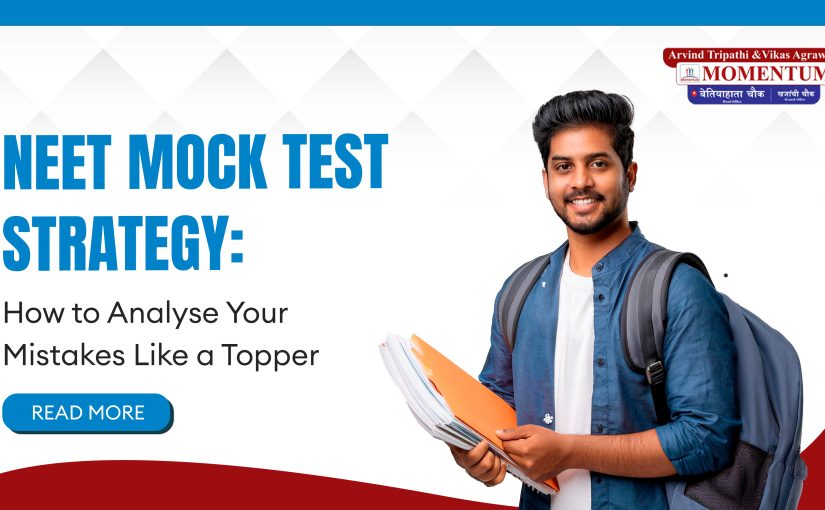NEET Mock Test Strategy How to Analyse Your Mistakes Like a Topper